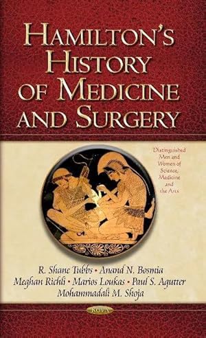Bild des Verk�ufers f�r Hamilton's History of Medicine & Surgery zum Verkauf von preigu