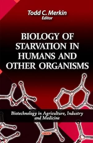 Bild des Verk�ufers f�r Perkins, H: Biology of Starvation in Humans & Other Organism zum Verkauf von preigu