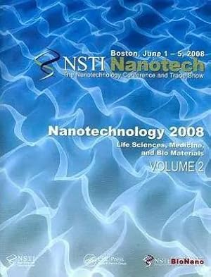 Bild des Verk�ufers f�r Nanotechnology 2008 | Life Sciences, Medicine, and Bio Materials zum Verkauf von preigu