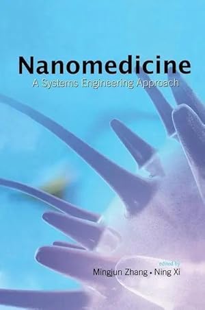 Bild des Verk�ufers f�r Nanomedicine | A Systems Engineering Approach zum Verkauf von preigu