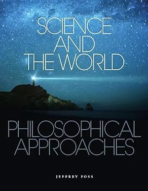 Bild des Verk�ufers f�r Science and the World | Philosophical Approaches zum Verkauf von preigu