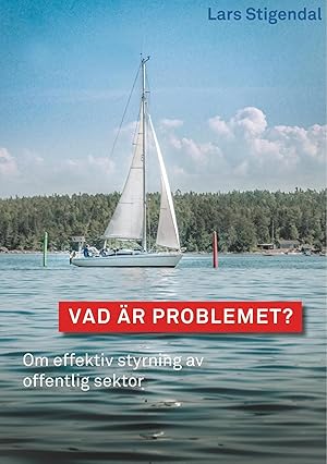 Imagen del vendedor de Vad �r problemet? | Om effektiv styrning av offentlig sektor a la venta por preigu
