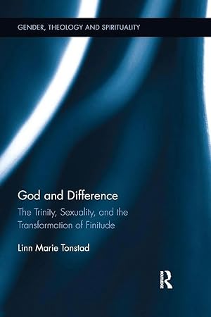 Bild des Verk�ufers f�r God and Difference | The Trinity, Sexuality, and the Transformation of Finitude zum Verkauf von preigu