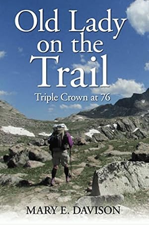 Seller image for Old Lady on the Trail: Triple Crown at 76 for sale by Last Word Books