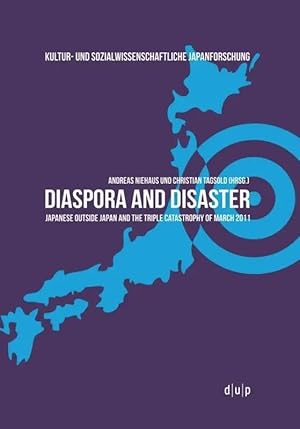 Bild des Verk�ufers f�r Diaspora and Disaster | Japanese Outside Japan and the Triple Catastrophy of March 2011 zum Verkauf von preigu