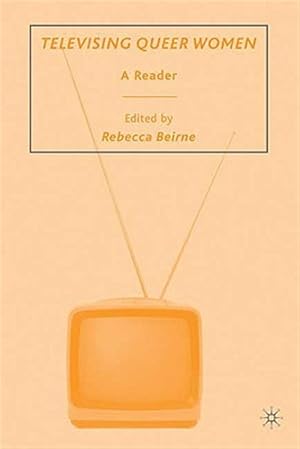 Seller image for Televising Queer Women : A Reader for sale by GreatBookPricesUK