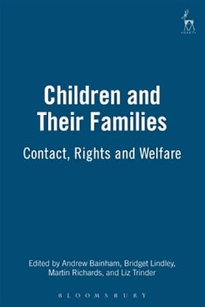 Seller image for Children and Their Families : Contact, Rights and Welfare for sale by GreatBookPricesUK
