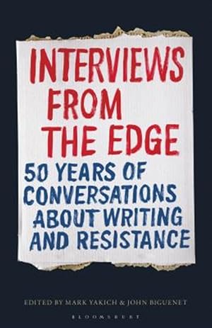 Seller image for Interviews from the Edge : 50 Years of Conversations About Writing and Resistance for sale by GreatBookPricesUK