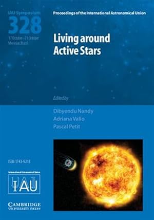 Immagine del venditore per Living Around Active Stars : Proceedings of the 328th Symposium of the International Astronomical Union Held in Maresias, Brazil October 17-21, 2016 venduto da GreatBookPricesUK
