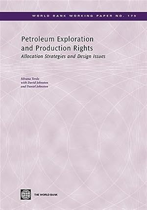 Immagine del venditore per Petroleum Exploration and Production Rights : Allocation Strategies and Design Issues venduto da GreatBookPricesUK