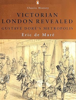 Seller image for Victorian London Revealed: Gustave Dore's Metropolis for sale by Greenworld Books