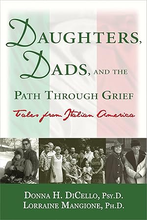 Immagine del venditore per Daughters, Dads, and the Path Through Grief: Tales from Italian America venduto da Greenworld Books