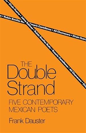 Seller image for Double Strand : Five Contemporary Mexican Poets for sale by GreatBookPrices