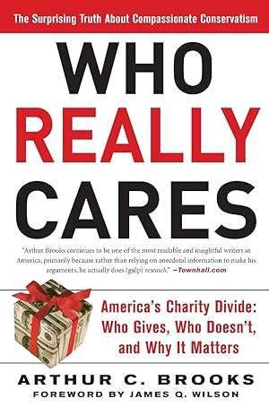 Imagen del vendedor de Who Really Cares: The Surprising Truth About Compassionate Conservatism a la venta por Greenworld Books