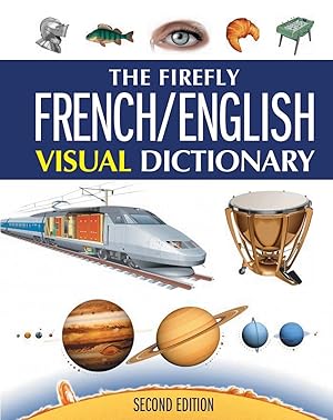 Seller image for The Firefly French/English Visual Dictionary for sale by Greenworld Books
