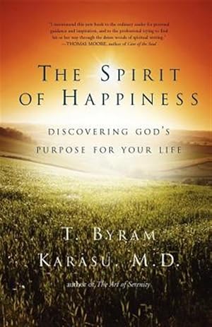 Immagine del venditore per Spirit of Happiness : Discovering God's Purpose for Your Life venduto da GreatBookPricesUK