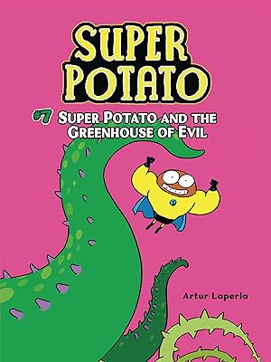 Bild des Verk�ufers f�r Super Potato and the Greenhouse of Evil: Book 7 zum Verkauf von Greenworld Books