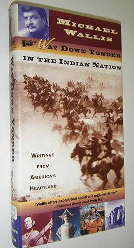 Immagine del venditore per Way Down Yonder in the Indian Nation: Writings from America's Heartland venduto da Greenworld Books