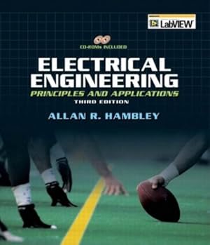 Seller image for Electrical Engineering: Principles and Applications for sale by Greenworld Books