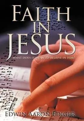 Bild des Verk�ufers f�r Faith in Jesus | What Does It Mean to Believe in Him? zum Verkauf von preigu