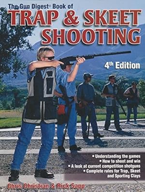 Immagine del venditore per The Gun Digest Book Of Trap & Skeet Shooting venduto da Greenworld Books