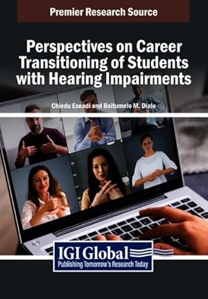 Immagine del venditore per Perspectives on Career Transitioning of Students With Hearing Impairments venduto da GreatBookPricesUK
