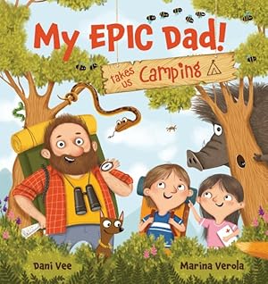 Seller image for My Epic Dad! Takes Us Camping for sale by GreatBookPrices