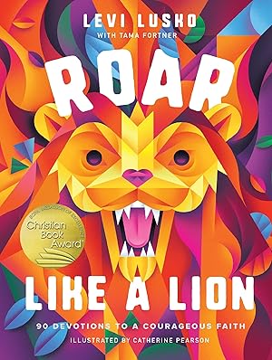 Immagine del venditore per Roar Like a Lion: 90 Devotions to a Courageous Faith venduto da Greenworld Books