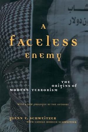 Imagen del vendedor de Faceless Enemy : The Origins of Modern Terrorism a la venta por GreatBookPricesUK