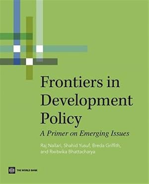 Immagine del venditore per Frontiers in Development Policy : A Primer on Emerging Issues venduto da GreatBookPricesUK
