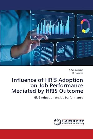 Bild des Verk�ufers f�r Influence of HRIS Adoption on Job Performance Mediated by HRIS Outcome | HRIS Adoption on Job Performance zum Verkauf von preigu