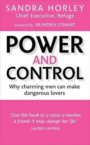 Imagen del vendedor de Power And Control | Why Charming Men Can Make Dangerous Lovers a la venta por preigu
