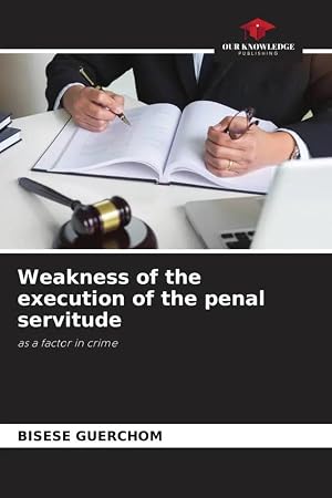 Seller image for Weakness of the execution of the penal servitude | as a factor in crime for sale by preigu