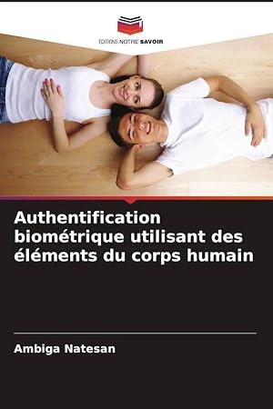 Immagine del venditore per Authentification biom�trique utilisant des �l�ments du corps humain venduto da preigu