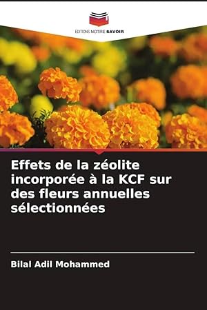 Immagine del venditore per Effets de la z�olite incorpor�e � la KCF sur des fleurs annuelles s�lectionn�es venduto da preigu
