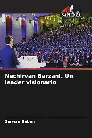 Bild des Verk�ufers f�r Nechirvan Barzani. Un leader visionario zum Verkauf von preigu
