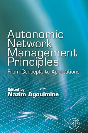 Imagen del vendedor de Autonomic Network Management Principles | From Concepts to Applications a la venta por preigu