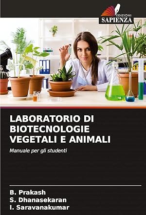 Bild des Verk�ufers f�r LABORATORIO DI BIOTECNOLOGIE VEGETALI E ANIMALI | Manuale per gli studenti zum Verkauf von preigu