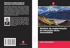 Imagen del vendedor de Hist�ria da moderniza��o da educa��o s�cio-humanit�ria a la venta por preigu