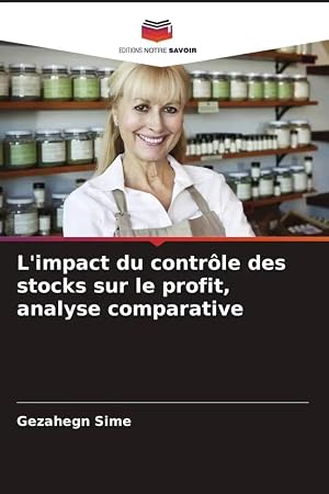 Immagine del venditore per L'impact du contr�le des stocks sur le profit, analyse comparative venduto da preigu