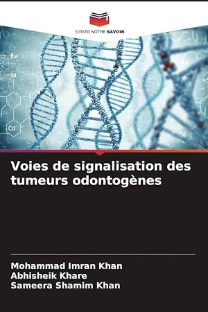 Bild des Verk�ufers f�r Voies de signalisation des tumeurs odontog�nes zum Verkauf von preigu