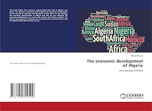 Bild des Verk�ufers f�r The economic development of Algeria | As a country of Africa zum Verkauf von preigu