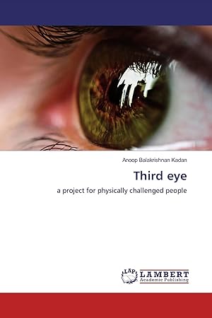 Immagine del venditore per Third eye | a project for physically challenged people venduto da preigu