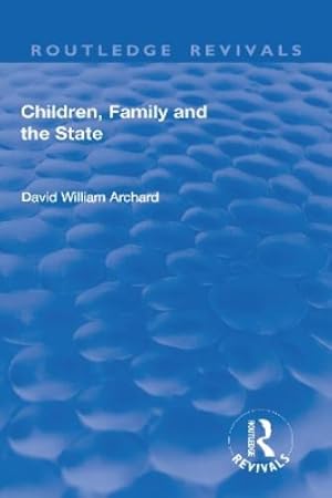 Seller image for Children, Family and the State for sale by Rarewaves.com USA