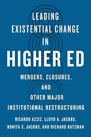 Immagine del venditore per Leading Existential Change in Higher Ed venduto da Rarewaves.com USA