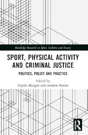 Seller image for Sport, Physical Activity and Criminal Justice for sale by Rarewaves.com USA