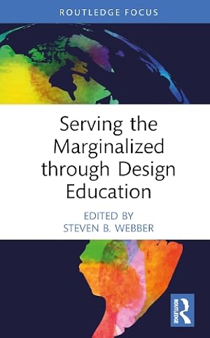 Imagen del vendedor de Serving the Marginalized through Design Education a la venta por Rarewaves.com USA