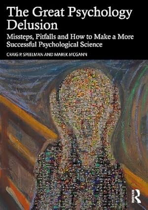 Imagen del vendedor de The Great Psychology Delusion a la venta por Rarewaves.com USA