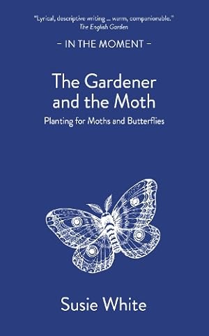 Immagine del venditore per The Gardener and the Moth venduto da Rarewaves.com USA
