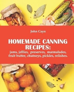 Bild des Verk�ufers f�r Homemade canning recipes zum Verkauf von Rarewaves.com USA